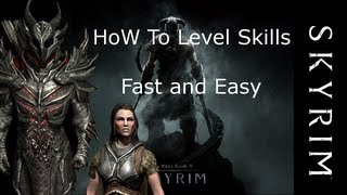 Skyrim  How to Level Up Your Skills Easy and FastArcherySneakBlockRestorationAlterationArmor [upl. by Saval]