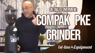 Detailed Overview Compak PKE Grinder [upl. by Yenruoc595]