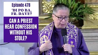 dipobafrdave Ep 478  CAN A PRIEST HEAR CONFESSION WITHOUT HIS STOLE [upl. by Verity]