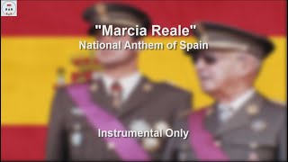 Marcha Reale  National Anthem of Spain  Instrumental Only [upl. by Suivatram]