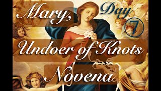 Day 7  Novena to Mary Undoer of Knots [upl. by Aivad]