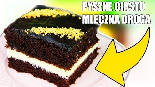 MLECZNA DROGA  PRZEPIS NA DOSKONAŁE CIASTO [upl. by Rene843]