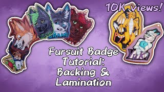 Fursuit Badge Tutorial Backing amp Lamination FAQ in desc [upl. by Pigeon]