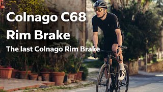 Colnago C68 Rim Brake  The last Colnago Rim Brake [upl. by Lonier747]