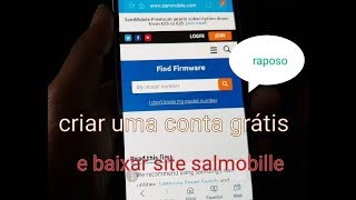 Como criar uma conta no site da sammobile pelo celular baixar as Roms no site oficial da Samsung [upl. by Nrobyalc333]