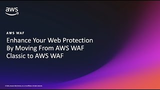 Migrating your rules from AWS WAF Classic to AWS WAF  Amazon Web Services [upl. by Ayahc672]