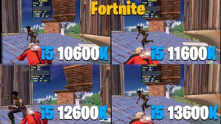 i5 10600K vs 11600K vs 12600K vs 13600K  Fortnite Performance Mode [upl. by Fairbanks]