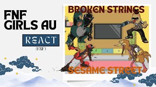 FNF Girls AU React  FNF BROKEN STRINGS  Sesame Street Glitch  TANTRUM  FNF Mod [upl. by Duax]