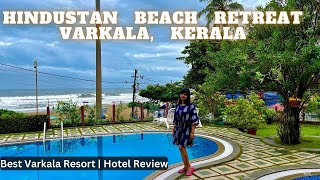 Hindustan Beach Retreat Varkala Kerala  Best Varkala sea facing resort  Kerala Day 7 Part 2  Food [upl. by Lewendal]