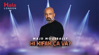 Hi Kifak Ca Va  الفنان مجد موصللي [upl. by Joette]