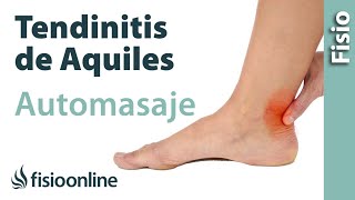 Automasaje para la tendinitis aquílea o del tendón de Aquiles [upl. by Callean]