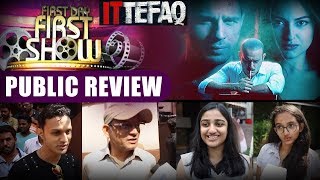 Ittefaq  First Day First Show  Public Review [upl. by Iveksarap300]