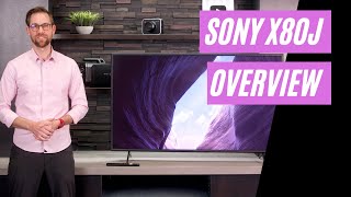 Sony X80J Series Overview [upl. by Enawtna]