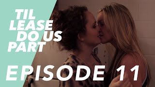 Lesbian Web Series  Til Lease Do Us Part Episode 11 Season 2 [upl. by Aleel]