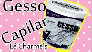 GESSO NO CABELO LÉ CHARMES [upl. by Bish115]