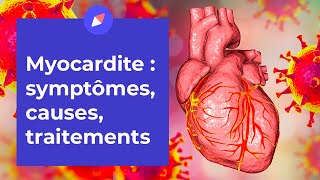 Myocardite  symptômes causes traitements [upl. by Nagem]