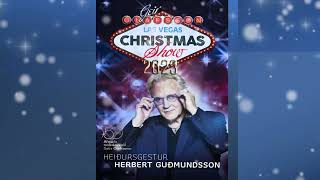 Geir Ólafs  Las Vegas Christmas Show 2023  Ræðir um Don Randy og Herbert Guðmundsson [upl. by Ilamad260]