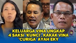 🔴Keluarga Vina Cirebon Ungkap 4 Saksi Kunci yang Kenal Pegi Kakak Vina Curiga Keluarga Eki [upl. by Nnylasor456]