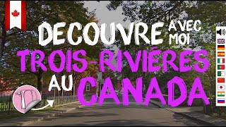 144 TroisRivières Canada  Visite de la ville [upl. by Htevi]