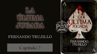 Audiolibro  La Última Jugada  Capítulo 2 [upl. by Jelle]