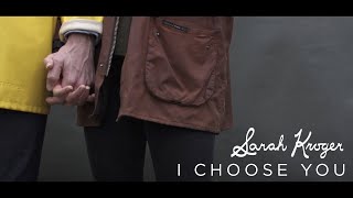 I Choose You  Sarah Kroger Official Lyric Video [upl. by Aiekahs344]