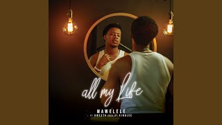 All My Life [upl. by Evangelist370]