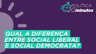 Qual a diferença entre social liberal e social democrata [upl. by Stoneman]