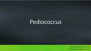 Pronunciation of the words quotPediococcusquot [upl. by Aholla]