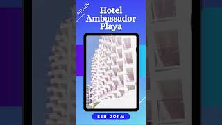 Hotel Ambassador Playa  Benidorm  Spain planmytourofficial [upl. by Checani]