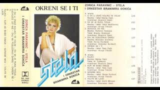 Zorica Paravinić Stela i orkestar Branimira Đokića  Okreni se ti  CEO ALBUM 1986 [upl. by Clemmie933]