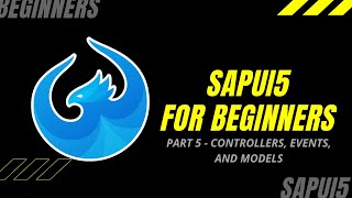 SAPUI5 TUTORIAL FOR BEGINNERS  PART 5  Controllers Events and Models [upl. by Akirret]