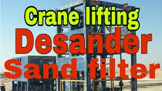 Crane lifting desander and sand filterOil and Gas [upl. by Ardnat]