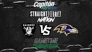 NFL Capitán Rafuchos Straight Outta Nation Raiders vs Ravens Spanish PlaybyPlayReactions [upl. by Behrens906]