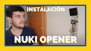 Nuki OPENER Instalación Completa [upl. by Pesvoh134]