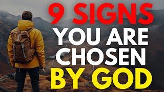 9 CLEAR Signs You Are a Chosen One MUST WATCH  Christian Motivation [upl. by Monro]