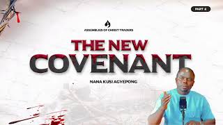 Message Title  The New Covenant PART2 by Nana Kusi Agyepong on Time with Grace Episode 12 [upl. by Inait159]