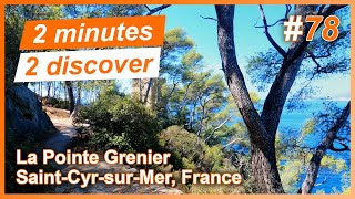 2 minutes 2 discover 78 La Pointe Grenier SaintCyrsurMer France [upl. by Jaquith78]