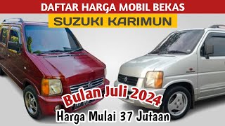 DAFTAR HARGA MOBIL BEKAS SUZUKI KARIMUN DI BULAN JULI 2024 [upl. by Faunie707]