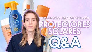 PROTECTORES SOLARES QampA Respondiendo sus preguntas sobre protectores solares [upl. by Sirtemed29]