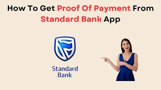 How To Get Proof Of Payment From Standard Bank App [upl. by Maryjo]