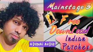 New  Mainstage 3  Indian Patches  Free Download  Adonai Audio Volume increased  New eq tones [upl. by Akkim911]