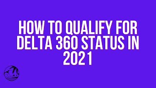 Delta 360 Status Guide from Delta SkyMiles Program [upl. by Yrohcaz]