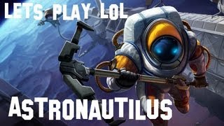 Lets play  LoL 135  AstroNautilus Support Guide HD [upl. by Eixel232]