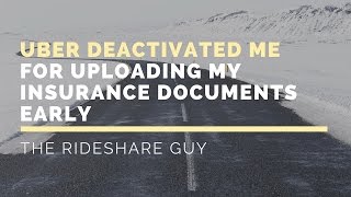 Uber Deactivated Me For Uploading My Insurance Documents Early [upl. by Tasha]