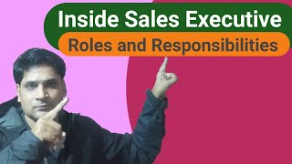 Inside sales Executive Roles and responsibilities [upl. by Sirak]