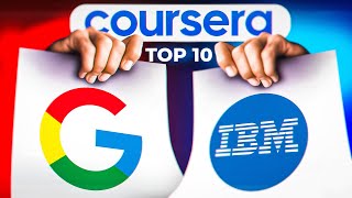 Top 10 Coursera Courses YOU NEED TO TAKE in 2024 Google  IBM Certifications [upl. by Abroms]