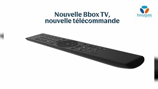 Télécommande du décodeur TV Bbox 4K HDR dernière génération  Bouygues Telecom [upl. by Llenroc206]