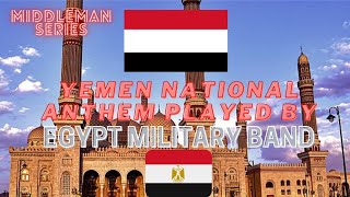 Yemen national anthem played by Egypt [upl. by Eimat597]