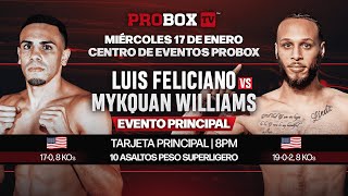 En Vivo por ProBoxTV Luis Feliciano VS Mykquan Williams [upl. by Assele]