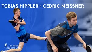 Cedric Meissner  Tobias Hippler I Achtelfinale Einzel DM 2022 I Highlights [upl. by Asselam324]